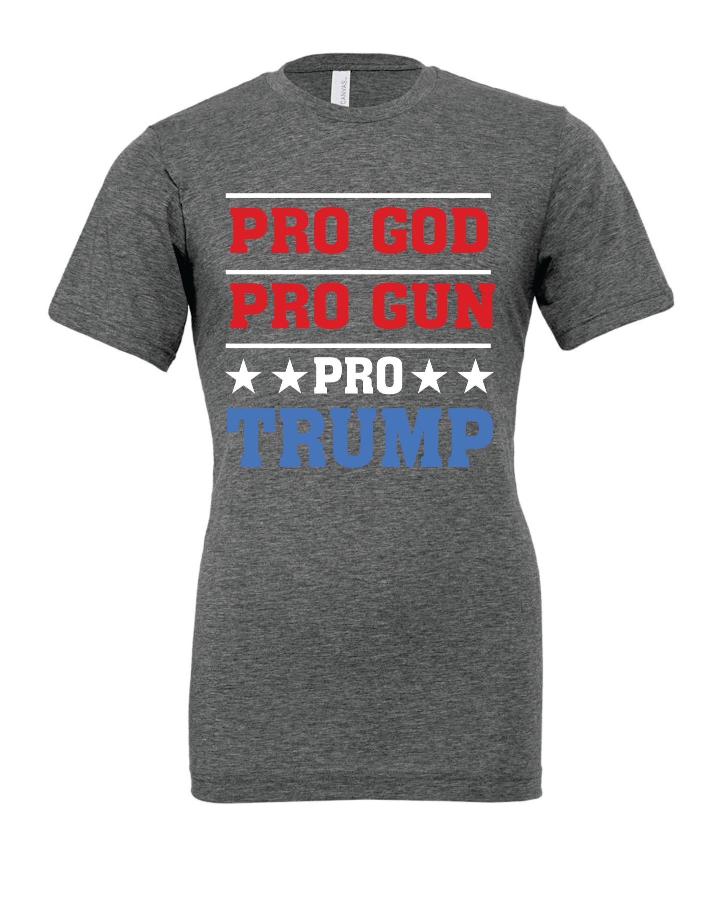 Pro God Pro Gun Life Pro Trump Heather Canvas Shirt