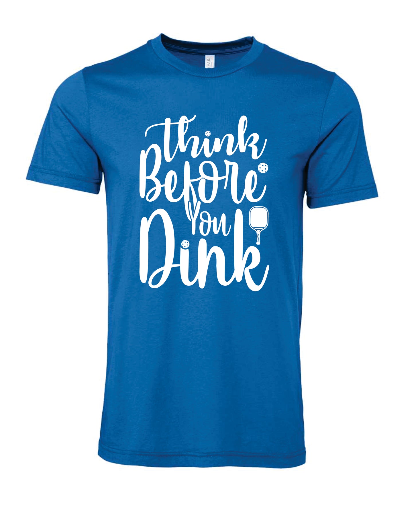 Think Before you Dink