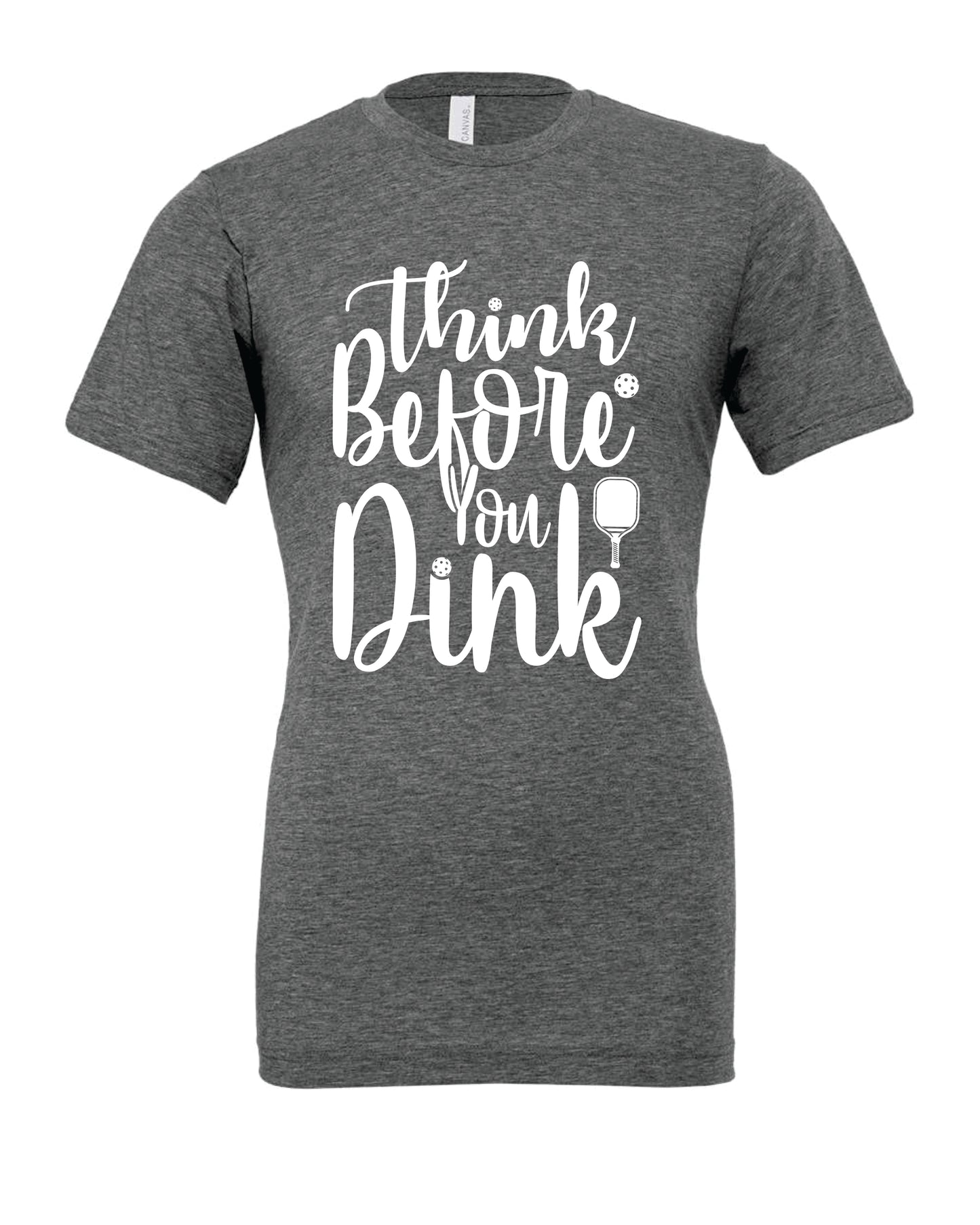Think Before you Dink