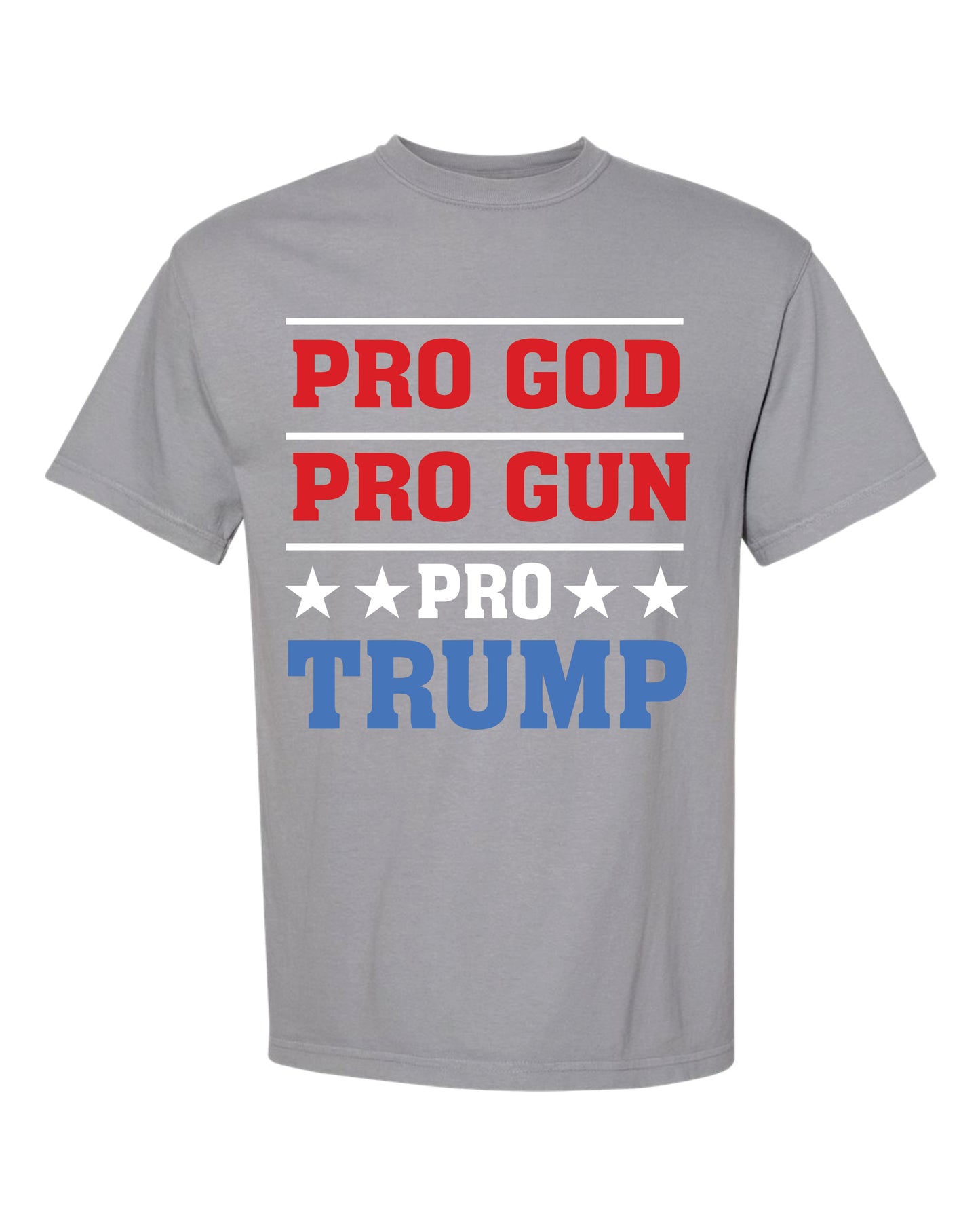 Pro God Pro Gun Pro Trump Comfort Shirt